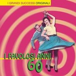 Artisti Vari - I favolosi anni 60