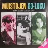 Artisti Vari - Muistojen 60-luku: 1968 - Suurten Iskelmien Vuosi (Finlandia)