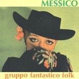 Gruppo Fantastico Folk - Messico