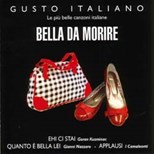 Artisti Vari - Gusto Italiano - Bella Da Morire
