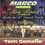 Marco & Big Band di Radio Zeta - Torri Gemelle